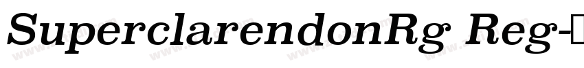 SuperclarendonRg Reg字体转换